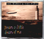 Mama's And The Papa's - Dream A Little Dream Of Me